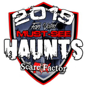 Fan Voted Must See Haunts at Scare Factor 2019